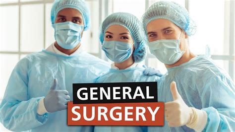 General Surgery How To Become A General Surgeon Youtube