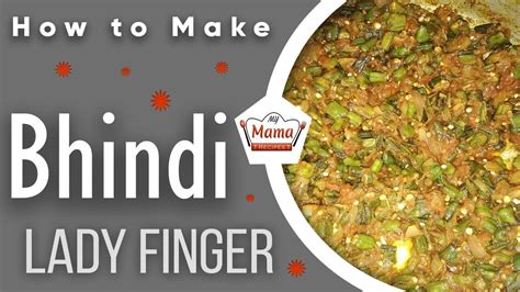 How To Make Bhindi Lady Finger Recipe Okra How To Cook Lady