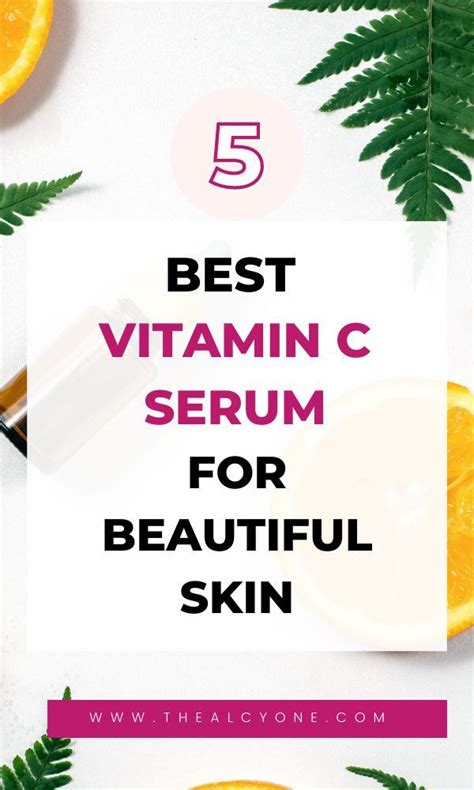 Best Vitamin C Serum For Brighter And Smoother Skin The Alcyone