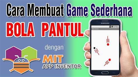 Cara Membuat Game Sederhana Bola Pantul Dengan App Inventor Youtube