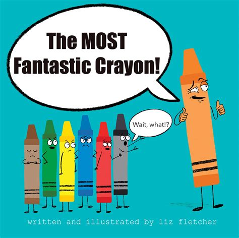 The Most Fantastic Crayon: A Social Emotional Book for Kids Including ...