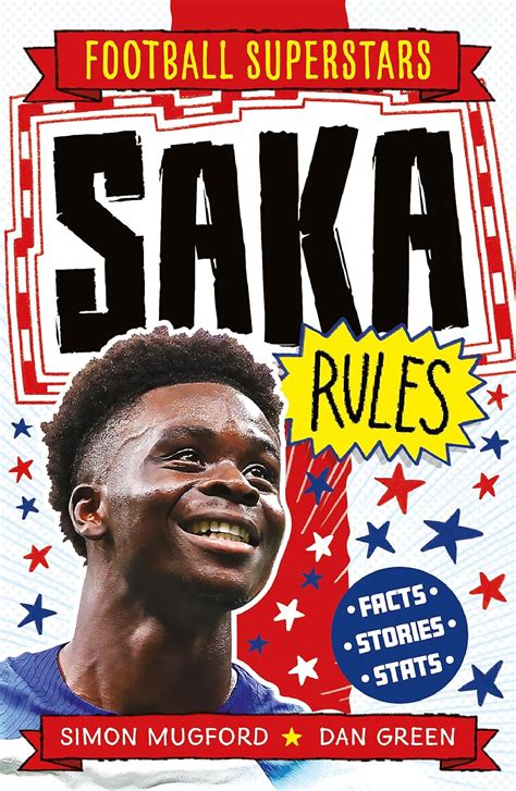 Saka Rules Football Superstars Uk Mugford Simon Green