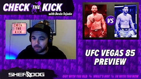 Check The Kick: UFC Vegas 85 Preview