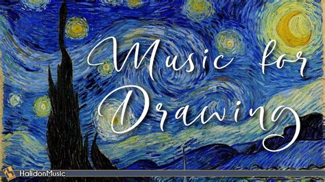 Classical Music For Drawing And Painting Youtube