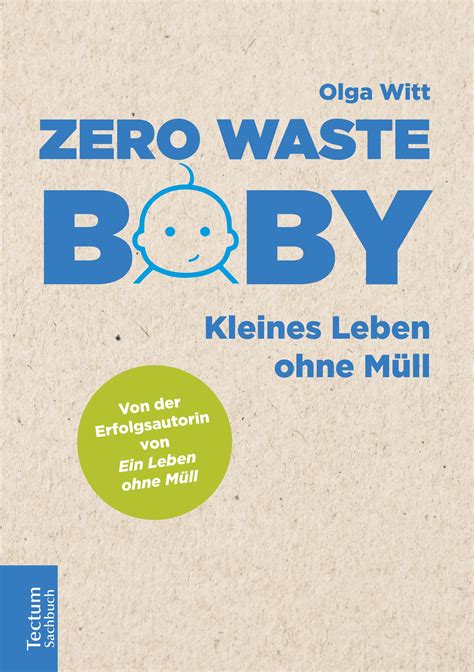 Zero Waste Baby Kleines Leben Ohne M Ll