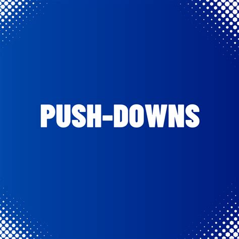 perform push downs routinely fit