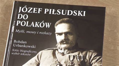 Józef Piłsudski Do Polaków oficjalny zwiastun książki YouTube