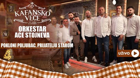 Orkestar Ace Stojneva Pokloni Puljubac Prijatelju Starom Uzivo