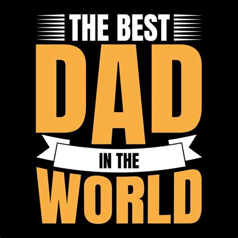 Premium Vector Vector Fathers Day T Shirt Design Template