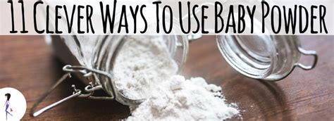 Clever Ways To Use Baby Powder Catchyfreebies