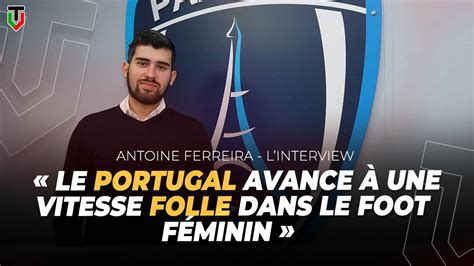 Antoine Ferreira Paris Fc F Minines Le D Veloppement Express Du