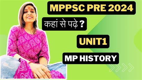 Unit 1 कह स पढ Indian History MP History Best source MPPSC