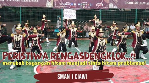 PERISTIWA RENGASDENGKLOK PASKIBRA SMAN 1 CIAWI LKBB EXTENTION