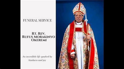 Funeral Service For The Rt Rev Rufus Morakinyo Okeremi Youtube