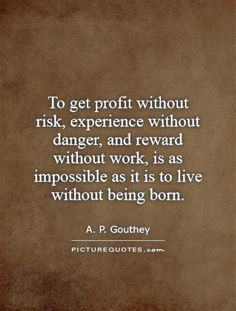 Quotes About Risk And Reward Quotesgram