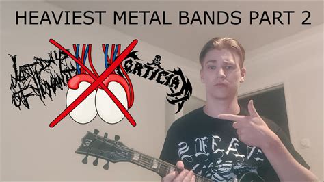 Top 10 Heaviest Metal Bands That Will Make You Infertile Part 2 Youtube