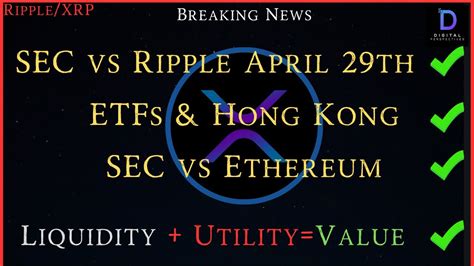 Ripple XRP SEC Vs RippleApril 29th ETFs Hong Kong Liquidity