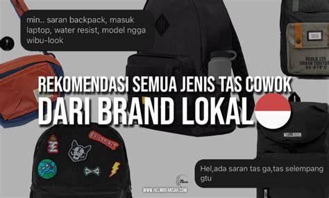 Rekomendasi Semua Jenis Tas Cowok Dari Brand Lokal