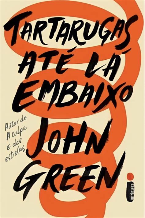 Resenha do livro Tartarugas até lá embaixo de John Green Meu