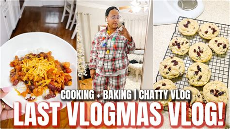 LAST VLOGMAS VIDEO COOK BAKE WITH ME CHATTY VLOG CHRISTMAS 2022