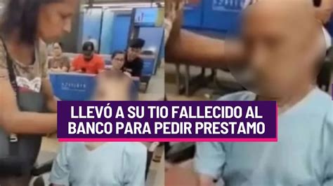 HORROR LLEVÓ A SU TIO MUERTO AL BANCO PARA PEDIR UN PRESTAMO YouTube