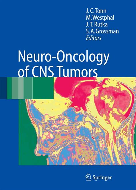 Neuro Oncology Of Cns Tumors E Book Frohberg