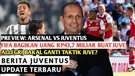 Wadidau‼️fifa Bagikan Rp43 7m Buat Juve☺allegri Bakal Ganti Taktik Juve