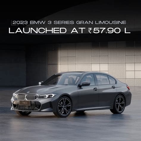 2023 BMW 3 Series Gran Limousine launched in India with EXTRA legroom ...