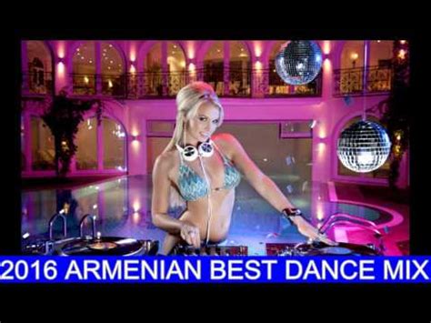 2016 Armenian Best Dance Mix YouTube