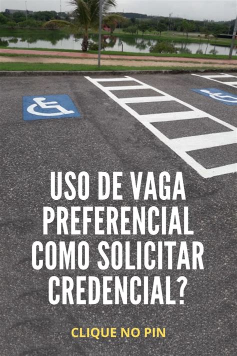 Uso De Vaga Preferencial Como Solicitar Credencial Direitos Dos