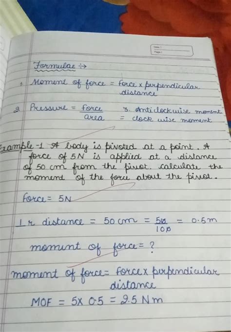 Formulae → 1. Moment of force = force x perpendicular distance 2. Pressur..