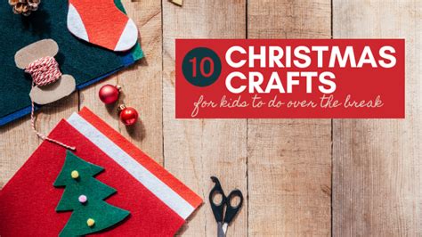 10 Christmas Crafts for Kids to Do Over the Break :: Southern Savers