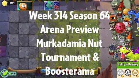 PvZ2 Arena Preview Week 314 Season 64 Murkadamia Nut Tournament