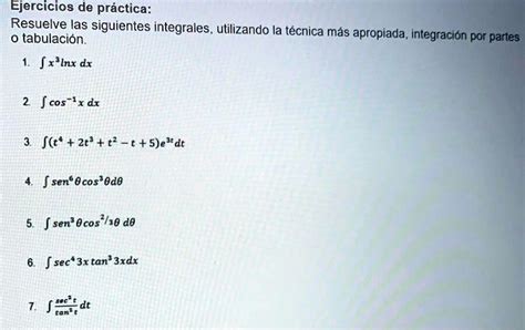 Solved Ejercicios De Pr Ctica Resuelva Las Siguientes Integrales