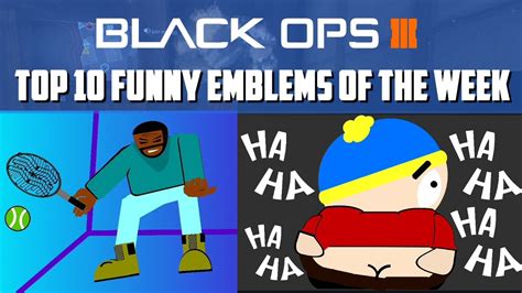 Black Ops 3 Top 10 Funniest Emblems Of The Week 3 Youtube