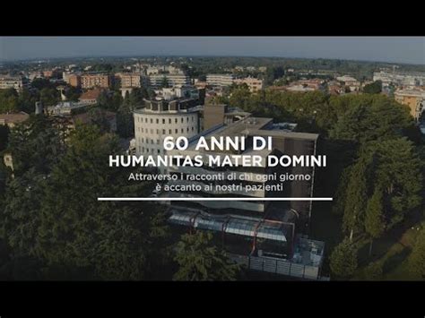 60 Anni Di Humanitas Mater Domini YouTube