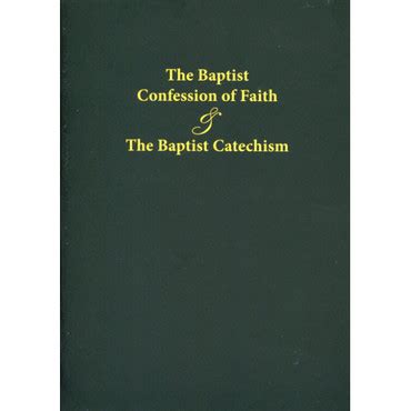 The Baptist Confession of Faith & The Baptist Catechism (Hardcover)