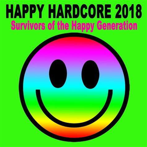 Apple Music 上群星的专辑Happy Hardcore Survivors of the Happy Generation