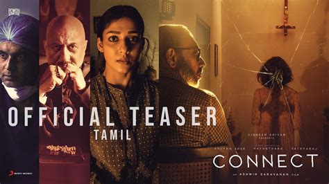 Connect Teaser Nayanthara Anupam Kher Sathyaraj Vignesh Shivan