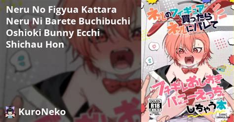 Neru No Figyua Kattara Neru Ni Barete Buchibuchi Oshioki Bunny Ecchi Shichau Hon Việt Hentai