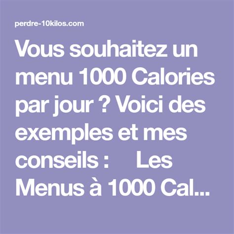 Vous Souhaitez Un Menu 1000 Calories Par Jour Voici Des Exemples Et