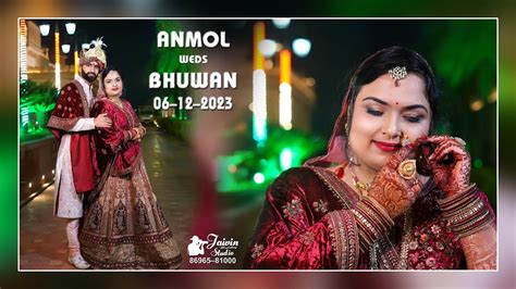 ANMOL WEDS BHUWAN WEDDING TEASEAR HIGHLIGHT YouTube