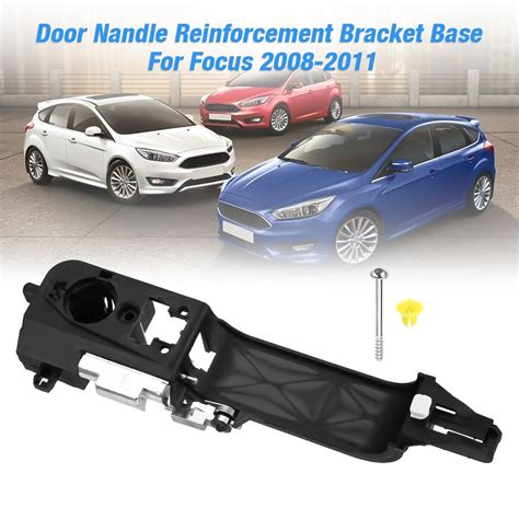 For Ford Focus Front Left Outside Door Handle Reinforcement