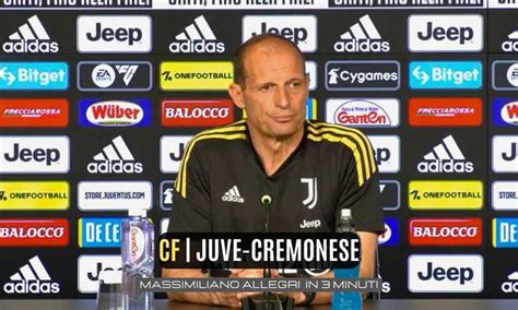 Verso Juve Cremonese Allegri Parla In Conferenza La Sintesi VIDEO