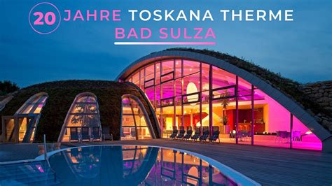 Jahre Toskana Therme Bad Sulza Youtube