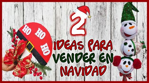 Ideas Para Vender En Navidad Ideas Navide As Con Reciclaje