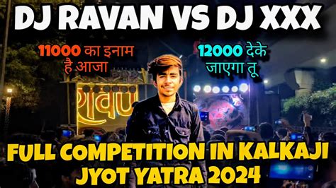 Dj Ravan Bisrakh Vs Dj Xxx Gurjar Jansiwana Ka Competition Hua Kalkaji