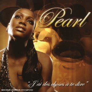 J Ai Des Choses A Te Dire Pearl Amazon Fr Cd Et Vinyles