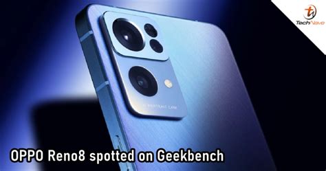 OPPO Reno8 Gets Spotted On Geekbench Could Launch Soon With Snapdragon