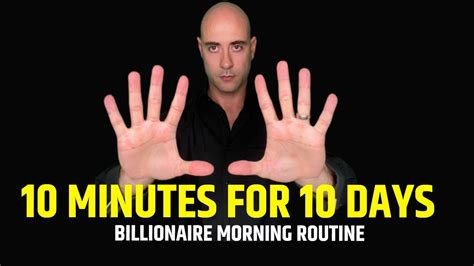 Billionaires Do This For 10 Minutes Every Morning [billionaire Morning Routine] Youtube